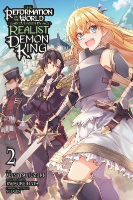 The Reformation of the World as Overseen by a Realist Demon King, Vol. 2 (manga) - Andria McKnight,Anthony Quintessenza,Manatsu Suzuki - cover
