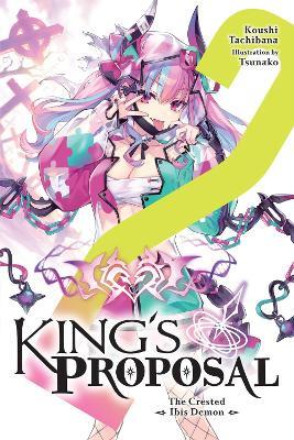 King's Proposal, Vol. 2 (light novel) - Haydn Trowell,Koushi Tachibana,Tsunako Tsunako - cover