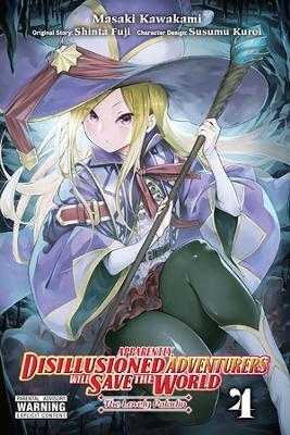 Apparently, Disillusioned Adventurers Will Save the World, Vol. 4 (manga) - Shinta Fuji - cover