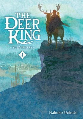 The Deer King, Vol. 1 (novel) - Cathy Hirano,Masaaki Yamamoto,Nahoko Uehashi - cover