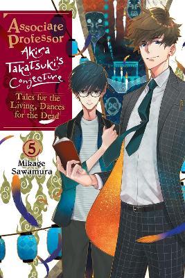 Associate Professor Akira Takatsuki's Conjecture, Vol. 5 (light novel) - Katelyn Smith,Mikage Sawamura - cover