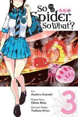 So I'm a Spider, So What? Vol. 3 (manga) - Okina Baba - cover