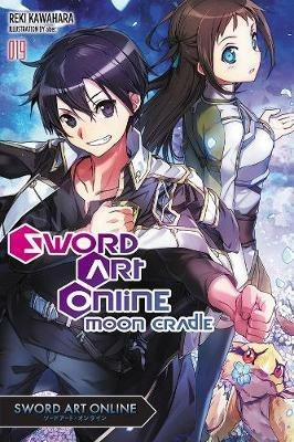 Sword Art Online, Vol. 19 (light novel): Moon Cradle - Reki Kawahara - cover