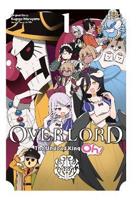 Overlord: The Undead King Oh!, Vol. 1 - Andrew Cunningham,Juami Juami,Kugane Maruyama - cover