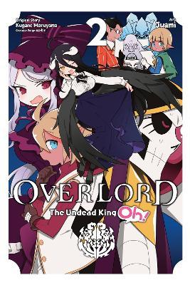 Overlord: The Undead King Oh!, Vol. 2 - Kugane Maruyama - cover