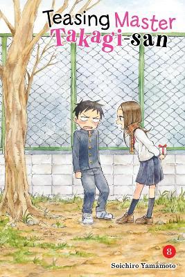 Teasing Master Takagi-san, Vol. 8 - Soichiro Yamamoto,Taylor Engel - cover