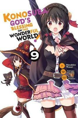 Konosuba: God's Blessing on This Wonderful World!, Vol. 9 - Natsume Akatsuki - cover