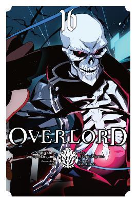Overlord, Vol. 16 (manga) - Andrew Cunningham,Hugin Miyama,Kugane Maruyama - cover