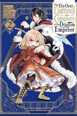 The Do-Over Damsel Conquers the Dragon Emperor, Vol. 2 (manga) - Anko Yuzu,John Neal,Mitsuya Fuji - cover