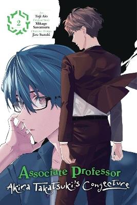 Associate Professor Akira Takatsuki's Conjecture, Vol. 2 (manga) - Arbash Mughal,Katelyn Smith,Mikage Sawamura - cover