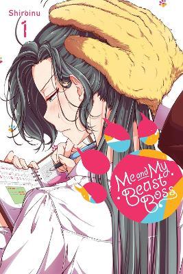Me and My Beast Boss, Vol. 1 - Elena Pizarro Lanzas,Julie Goniwich,Shiroinu Shiroinu - cover