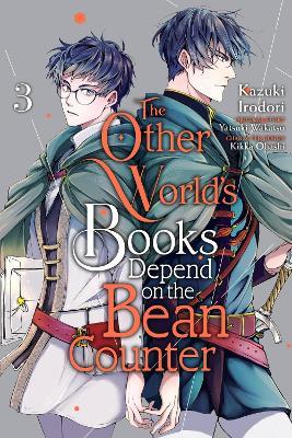 The Other World's Books Depend on the Bean Counter, Vol. 3 - Emma Schumacker,Kazuki Irodori,Kikka Ohashi - cover