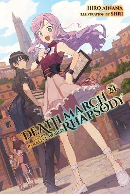 Death March to the Parallel World Rhapsody, Vol. 24 (light novel) - Andrew Cunningham,Hiro Ainana,shri - cover