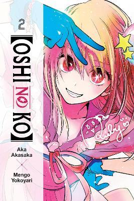 [Oshi No Ko], Vol. 2 - Abigail Blackman,Aka Akasaka,Mengo Yokoyari - cover