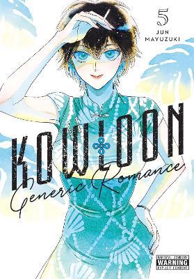 Kowloon Generic Romance, Vol. 5 - Abigail Blackman,Amanda Haley,Jun Mayuzuki - cover