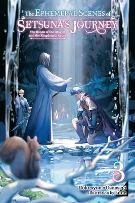 The Ephemeral Scenes of Setsuna's Journey, Vol. 3 (light novel) - Usuasagi - cover