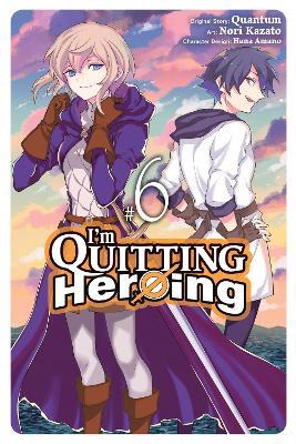 I'm Quitting Heroing, Vol. 6 - Quantum - cover