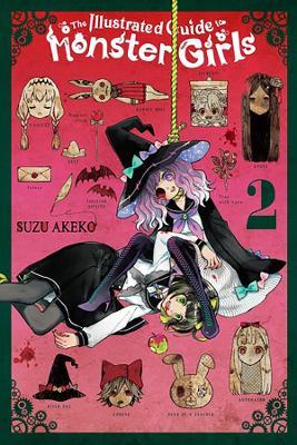 The Illustrated Guide to Monster Girls, Vol. 2 - Suzu Akeko - cover