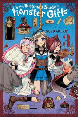 The Illustrated Guide to Monster Girls, Vol. 3 - Suzu Akeko - cover