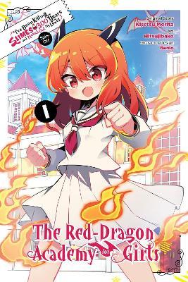 I've Been Killing Slimes for 300 Years and Maxed Out My Level Spin-off: The Red Dragon Academy for Girls, Vol. 1 - Hitsujibako Hitsujibako,Jasmine Bernhardt,Kisetsu Morita - cover