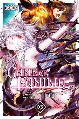Game of Familia, Vol. 5 - D. P,Giuseppe di Martino,Mikoto Yamaguchi - cover