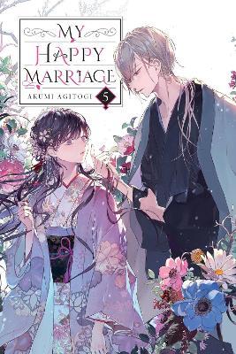My Happy Marriage, Vol. 5 (light novel) - Akumi Agitogi,David Musto,Tsukiho Tsukioka - cover