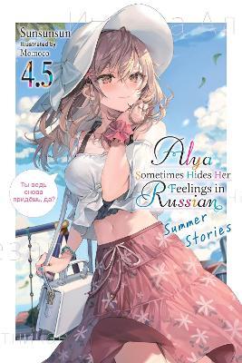 Alya Sometimes Hides Her Feelings in Russian, Vol. 4.5 - Matthew Rutsohn,Momoco Momoco,Sunsunsun - cover
