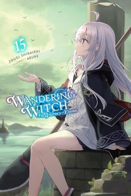 Wandering Witch: The Journey of Elaina, Vol. 15 (light novel) - Azure,Jougi Shiraishi,Nicole Wilder - cover