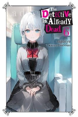 The Detective Is Already Dead, Vol. 6 - Nigozyu - cover