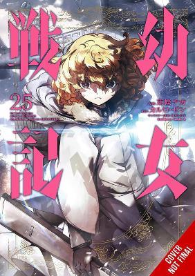 The Saga of Tanya the Evil, Vol. 25 (manga) - Carlo Zen,Chika Tojo,Richard Tobin - cover