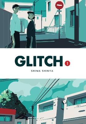 Glitch, Vol. 1 - Abigail Blackman,Eleanor Summers,Shima Shinya - cover