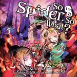 So I'm a Spider, So What?, Vol. 5