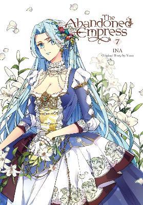 The Abandoned Empress, Vol. 7 (comic) - David INA,Lys Blakeslee - cover