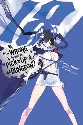 Is It Wrong to Try to Pick Up Girls in a Dungeon?, Vol. 18 (light novel) - Fujino Omori - cover