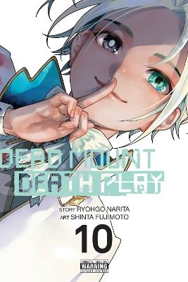 Dead Mount Death Play, Vol. 10 - Abigail Blackman,Christine Dashiell,Ryohgo Narita - cover