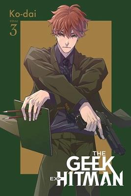 The Geek Ex-Hitman, Vol. 3 - Ko-dai - cover