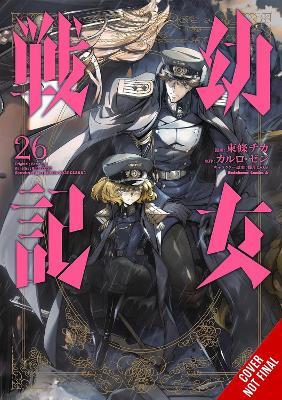 The Saga of Tanya the Evil, Vol. 26 (manga) - Carlo Zen,Chika Tojo,Richard Tobin - cover