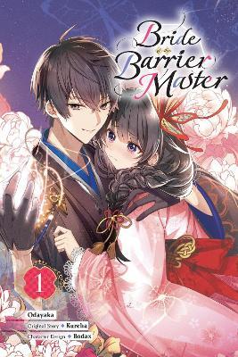 Bride of the Barrier Master, Vol. 1 (manga) - Bodax,Carolina Hdz,Kureha Kureha - cover