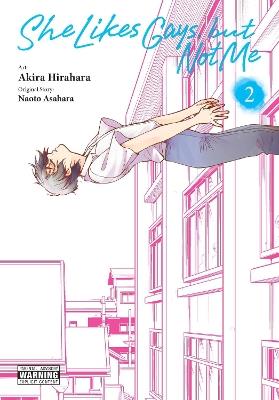 She Likes Gays, but Not Me, Vol. 2 - Akira Hirahara - cover