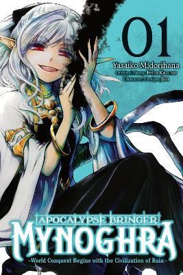 Apocalypse Bringer Mynoghra, Vol. 1 World Conquest Begins with the Civilization of Ruin - Fehu Kazuno - cover