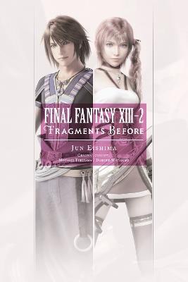 Final Fantasy XIII-2: Fragments Before - Jun Eishima - cover
