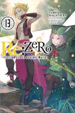 Re:ZERO -Starting Life in Another World-, Vol. 13 (light novel)