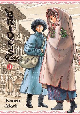 A Bride's Story, Vol. 11 - Abigail Blackman,Kaoru Mori,William Flanagan - cover
