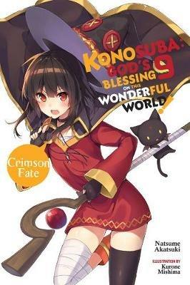 Konosuba: God's Blessing on This Wonderful World!, Vol. 9 (light novel) - Natsume Akatsuki - cover