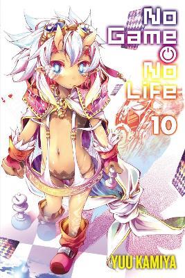 No Game No Life, Vol. 10 (light novel) - Yuu Kamiya - cover