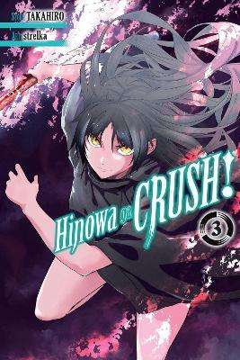 Hinowa ga CRUSH!, Vol. 3 - Christine Dashiell,Rochelle Gancio,Strelka Strelka - cover