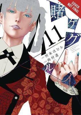 Kakegurui: Compulsive Gambler, Vol. 11 - Homura Kawamoto - cover