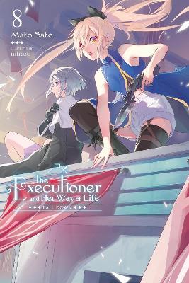 The Executioner and Her Way of Life, Vol. 8 - Mato Sato - cover