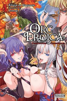 Orc Eroica, Vol. 4 (light novel) - Rifujin na Magonote - cover