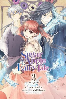Sugar Apple Fairy Tale, Vol. 3 (manga) - Aki Aki,Chiho Christie,Miri Mikawa - cover